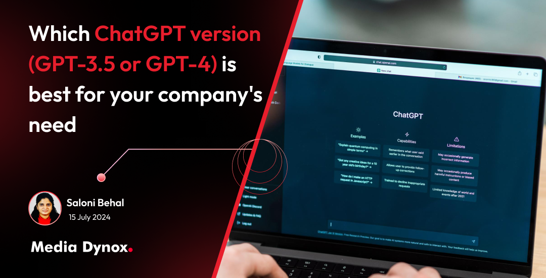 Which ChatGPT Version (GPT-3.5 or GPT-4) is Best for Your Company's Needs? 