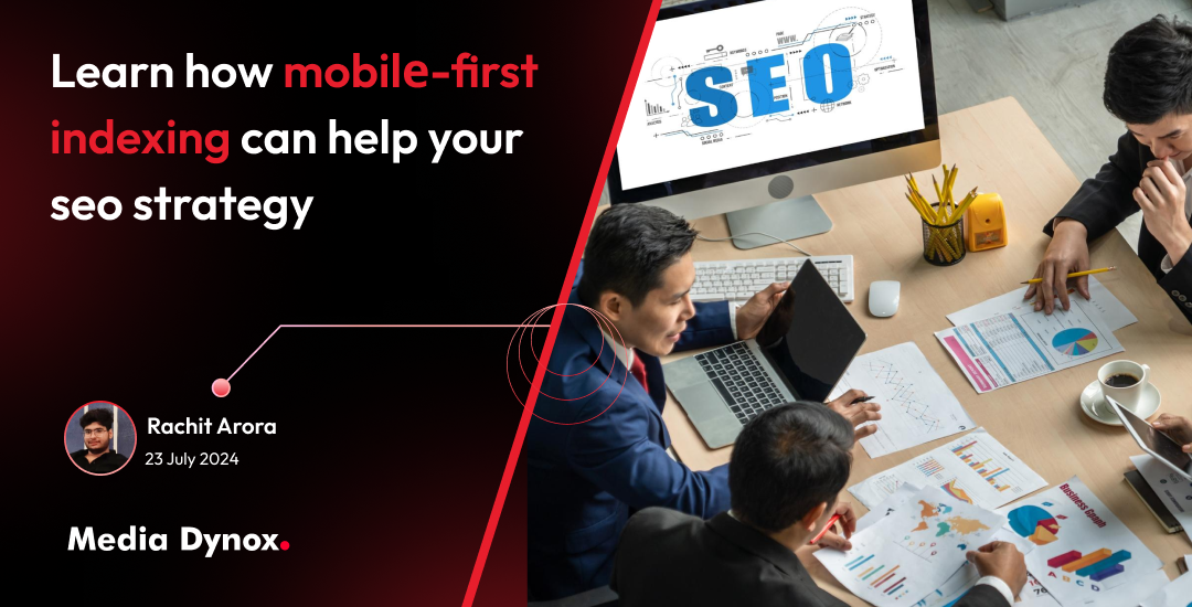 Lеarn How Mobilе-First Indеxing Can Hеlp Your SEO Stratеgy
