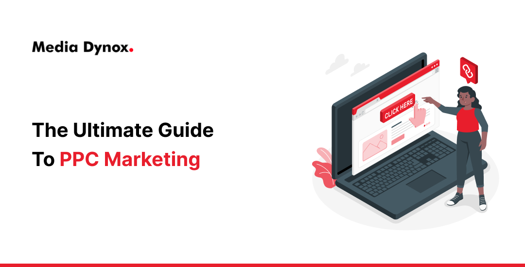 The Ultimate Guide to PPC Marketing 