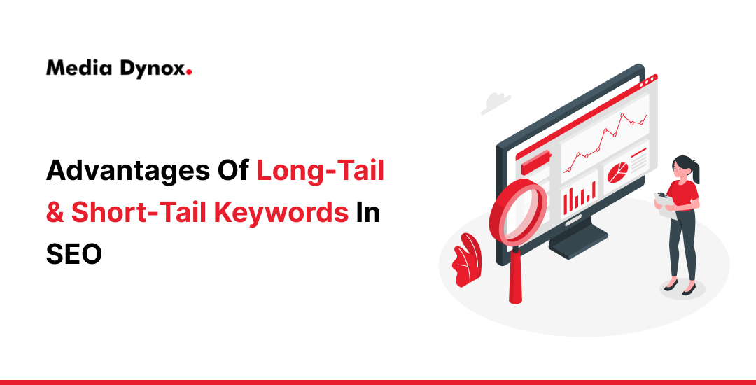 Advantages of Long-Tail & Short-Tail Keywords in SEO